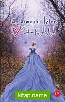 Kalbimdeki İzler