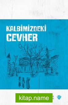 Kalbimizdeki Cevher