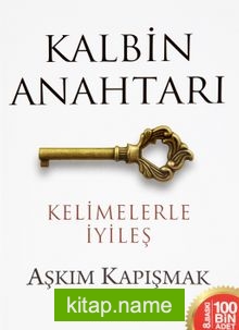 Kalbin Anahtarı Kelimelerle İyileş