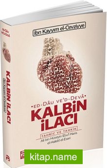 Kalbin İlacı  Tahric ve Tahkik