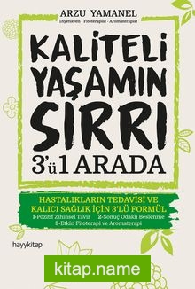 Kaliteli Yaşamın Sırrı 3’ü 1 Arada