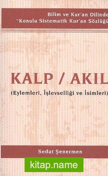 Kalp / Akıl Eylenleri, İşlevselliği ve İsimleri