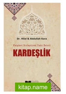 Kalpleri Birleştiren İlahi Esinti Kardeşlik