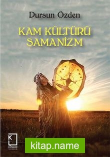 Kam Kültürü Şamanizm