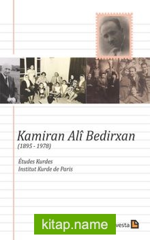 Kamiran Ali Bedirxan (1895 – 1978)