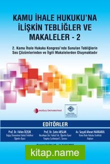 Kamu İhale Hukuku’na İlişkin Tebliğler ve Makaleler 2