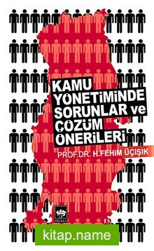 Kamu Yönetiminde Sorunlar ve Çözüm Önerileri