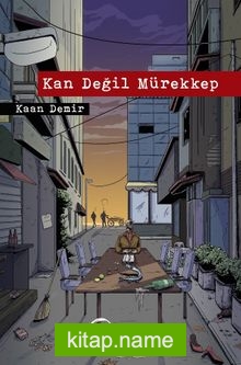 Kan Değil Mürekkep