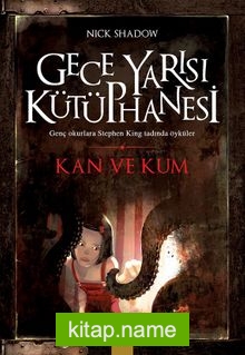 Kan ve Kum / Gece Yarısı Kütüphanesi