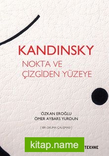 Kandinsky: Nokta ve Çizgiden Yüzeye