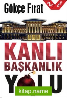 Kanlı Başkanlık Yolu