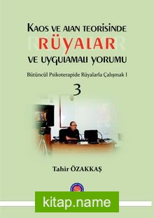 Kaos ve Alan Teorisinde Rüyalar ve Uygulamalı Yorumu