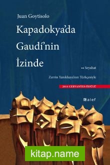 Kapadokya’da Gaudí’nin İzinde