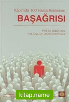 Kapımda 100 Hasta Beklerken Başağrısı