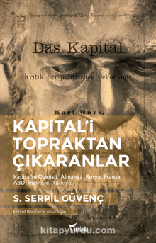 Kapital’i Topraktan Çıkaranlar