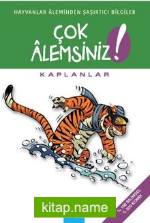 Kaplanlar / Çok Alemsiniz!