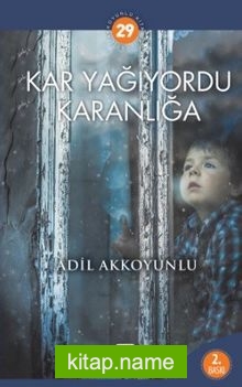 Kar Yağıyordu Karanlığa