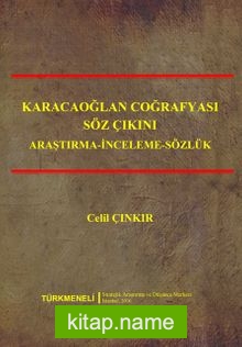 Karacaoğlan Coğrafyası Söz Çıkını (Araştırma – İnceleme – Sözlük)