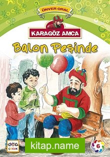 Karagöz Amca Balon Peşinde