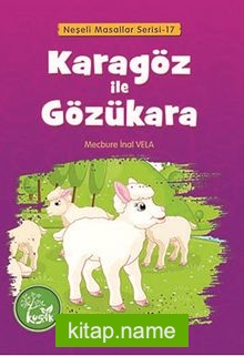 Karagöz ile Gözükara / Neşeli Masallar Serisi -17