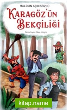 Karagöz’ün Bekçiliği