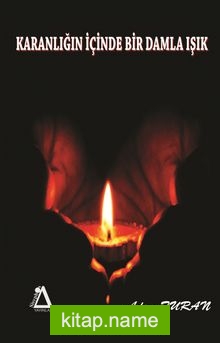 Karanlığın İçinde Bir Damla Işık