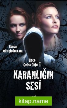 Karanlığın Sesi / Gece Gelen Ölüm 1