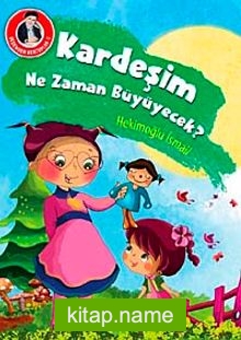 Kardeşim Ne Zaman Büyüyecek? / Dedemden Mektuplar 3