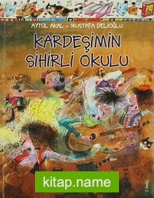 Kardeşimin Sihirli Okulu