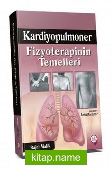 Kardiyopulmoner Fizyoterapinin Temelleri