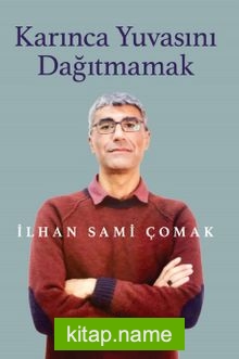 Karınca Yuvasını Dağıtmamak