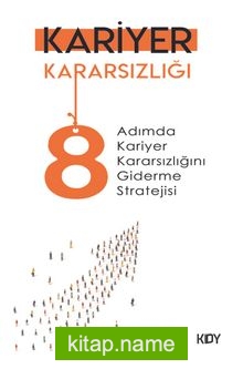 Kariyer Kararsızlığı