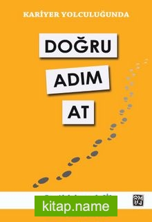 Kariyer Yolculuğunda Doğru Adım At