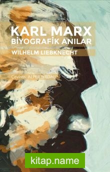 Karl Marx Biyografik Anılar