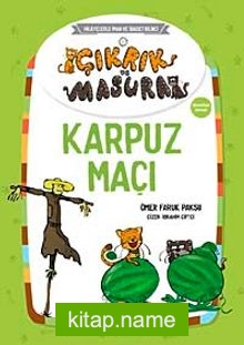 Karpuz Maçı / Çıkrık ve Masura 2