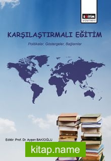 Karşılaştırmalı Eğitim  Politikalar, Göstergeler, Bağlamlar