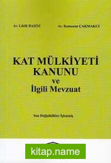 Kat Mülkiyeti Kanunu ve İlgili Mevzuat