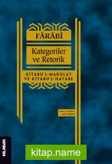 Kategoriler ve Retorik Kitabu’l-Makulat ve Kitabu’l-Hatabe