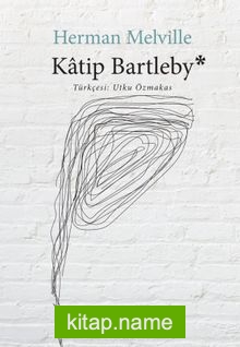 Katip Bartleby Bir Wall Street Hikayesi