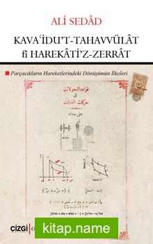 Kavaidu’t Tahavvülat fî Harekati’z-Zerrat (Parçacıkların Hareketlerindeki Dönüşümün İlkeleri)