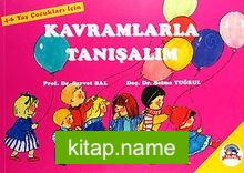 Kavramlarla Tanışalım (4-6 Yaş Çocukları İçin)