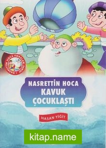 Kavuk Çocuklaştı / Nasrettin Hoca