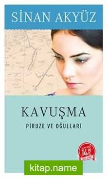 Kavuşma Piruze ve Oğulları (Midi Boy)