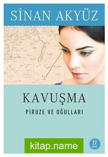 Kavuşma  Piruze ve Oğulları