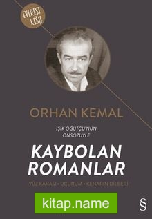 Kaybolan Romanlar  Yüz Karası-Uçurum-Kenarın Dilberi