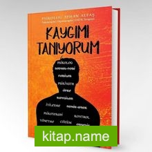 Kaygımı Tanıyorum
