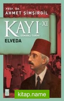 Kayı XI – Elveda