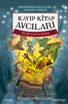 Kayıp Kitap Avcıları Peter Pan’ın İzinde (Ciltli)