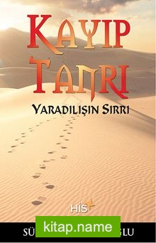 Kayıp Tanrı  Yaradılışın Sırrı