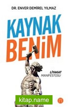 Kaynak Benim Liyakat Manifestosu